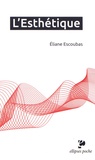 Eliane Escoubas - L'Esthétique.