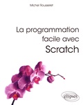 Michel Rousselet - La programmation facile avec Scratch.