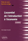 Claire-Agnès Gueutin - L'essentiel de l'introduction à l'économie - Fiches de cours, exercices corrigés.