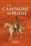 Nicolas Dujin - La Campagne de Russie.