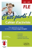 Airelle Pasquet - FLE A1-A2 C'est parti ! - Cahier d'activités, pour apprendre ou réviser les bases du français langue étrangère.