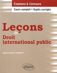 Agnès Gautier-Audebert - Leçons de droit international public.