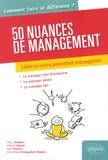 Marc Jumbert et Nicolas Péjout - 50 nuances de management - Libérez votre potentiel managérial.