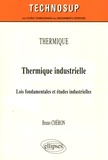 Bruno Chéron - Thermique industrielle - Lois fondamentales et études industrielles.