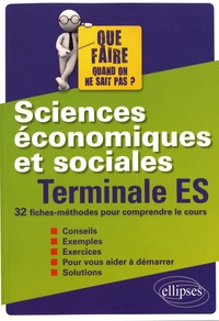 Cyrille Rouge-Pullon - Sciences économiques et sociales Tle ES - 32 fiches-méthodes pour comprendre le cours.