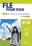 Tifany Bourdeau - FLE pour tous - Méthode de français langue étrangère en 20 leçons A1-A2.