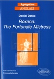 Emmanuelle Peraldo - Daniel Defoe - Roxana: The Fortunate Mistress.