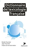 Jean Tournier et Nicole Tournier - Dictionnaire de lexicologie française.