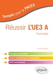 Jean Périsson - Réussir l'UE3 A Physiologie - Prérequis de terminale, notions fondamentales du programme, QCM d'entraînement.