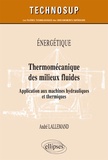 André Lallemand - Thermomécanique des milieux fluides - Application aux machines hydrauliques et thermiques.