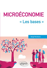 Serge Percheron - Microéconomie - "Les bases".