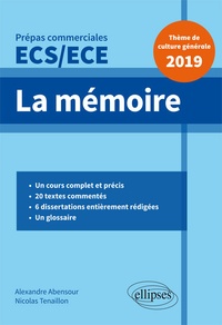 Alexandre Abensour et Nicolas Tenaillon - La mémoire - Thème de culture générale, Prépas commerciales ECS/ECE.