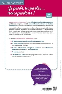 Je parle, tu parles... nous parlons ! A1-A2. Cahier d'activités