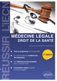 Renaud Bouvet et Mariannick Le Gueut - Médecine légale - Droit de la santé.