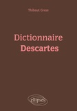 Thibaut Gress - Dictionnaire Descartes.