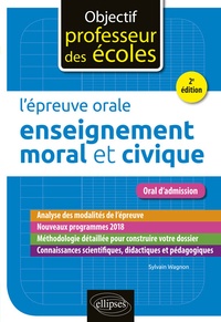 Sylvain Wagnon - L'épreuve orale d'enseignement moral et civique.