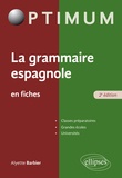 Alyette Barbier - La grammaire espagnole en fiches.