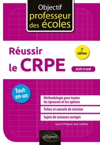 Philippe-Jean Quillien et Carole Asdih - Réussir le CRPE - Tout-en-un.
