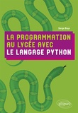 Serge Bays - La programmation au lycée avec le langage Python.
