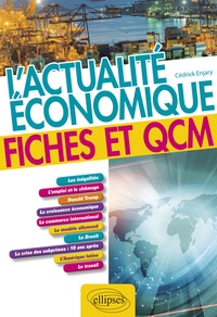 Cédrick Enjary - L'actualité économique - Fiches et QCM.