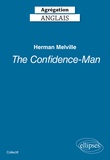  Ellipses marketing - Agrégation Anglais - Herman Melville, The Confidence-Man.