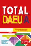 Christian Battaglia et Dominique Comelli - Total DAEU A - Anglais, Histoire, Géographie.