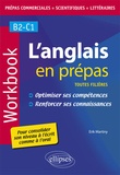 Erik Martiny - L'anglais en prépas - Workbook. Optimiser ses compétences. Renforcer ses connaissances.