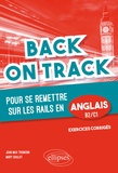 Jean-Max Thomson et Mary Chalot - Back on Track pour se remettre "sur les rails" en anglais B2-C1.
