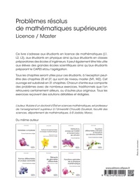 Problèmes résolus de mathématiques supérieures. Licence / Master