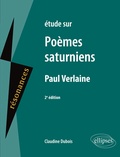 Claudine Dubois - Etude sur Poèmes saturniens, Paul Verlaine.