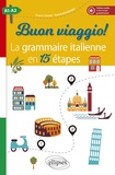 Patrick Magerand et Franca Caluisi - Buon viaggio ! A1-A2 - La grammaire italienne en 15 étapes.