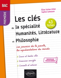 Sophie Lamaison et Elise Sultan - Les clés de la spécialité humanités, littérature et philosophie 1re.