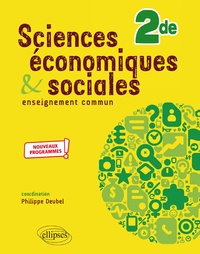 Philippe Deubel et Laurent Braquet - Sciences économiques et sociales 2nd.