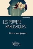 Christine Calonne - Les pervers narcissiques - Récits et témoignages.