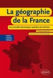 Cécile Michoudet et Dalila Messaoudi - La géographie de la France - Les nouvelles dynamiques spatiales du territoire.