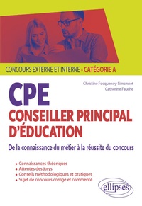 Christine Focquenoy - Conseiller principal d'éducation (CPE) - De la connaissance du métier à la réussite du concours externe et interne catégorie A.