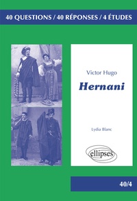 Lydia Blanc - Hernani, Victor Hugo - BAC L.