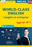 Pascal Jacquelin - World-Class English - L'anglais en entreprise Tout en un ! A2>B1.