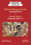 Jean-François Baillon - Agrégation anglais - Edward Morgan Forster, Howards End (1910) + film Howards End réalisé par James Ivory.