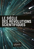 Yann Mambrini - Le siècle des révolutions scientifiques.