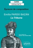 Dolores Thion Soriano-Molla - Epreuve de composition au CAPES espagnol - Emilia Pardo Bazán, La Tribuna (1883).