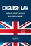 Xavier Debiolles et Alan Neal - English Law - Guide du droit anglais de la Licence au Master.