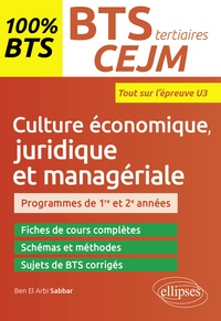 Ben el Arbi Sabbar - BTS tertiaires, Culture économique, juridique et managériale - Tout sur l'épreuve U3.