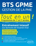 Nadine Bonhivers et Delphine Burglé - BTS GPME Gestion de la PME - Entraînement intensif aux épreuves de l'examen final.