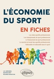Luc Arrondel et Bastien Drut - L'économie du sport en fiches.