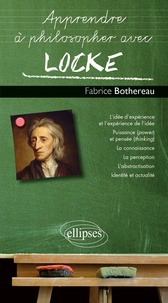 Fabrice Bothereau - Apprendre à philosopher avec Locke.