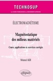 Mohamed Akbi - Magnétostatique des milieux matériels - Cours, applications et exercices corrigés.