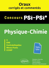 Théodore Cherrière et Alexandre Daby-seesaram - Physique-chimie PSI-PSI* Concours X, ENS, CentraleSupélec, Mines-Ponts, CCINP.