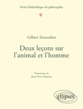 Gilbert Simondon - Deux leçons sur l'animal et l'homme.