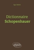 Ugo Batini - Dictionnaire Schopenhauer.